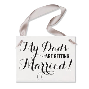 Gay Wedding Announcement Sign | My Dads Are Getting Married