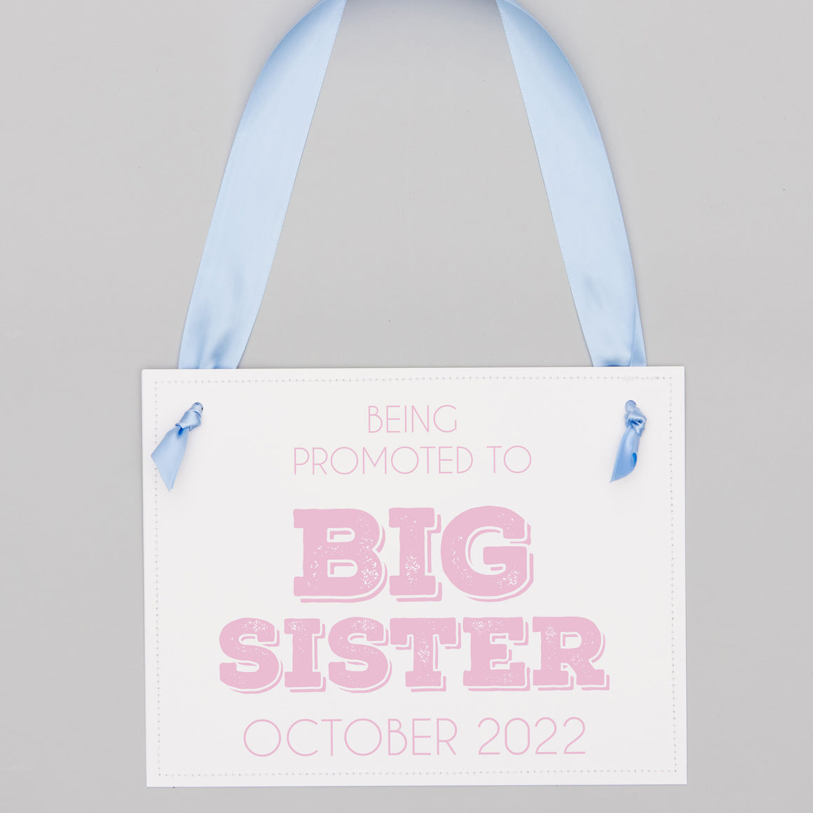 Being Promoted To Big Sister Sign