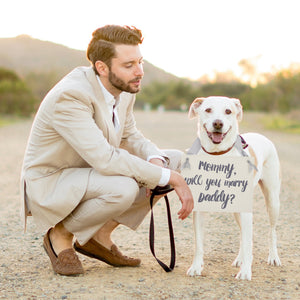 Mommy Will You Marry Daddy? Proposal Banner for Dog or Child