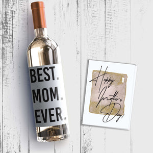 Best Mom Ever Mother's Day Wine Label + Card