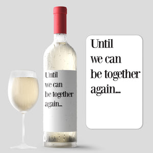 Until We Can Be Together Mother's Day Wine Label + Card