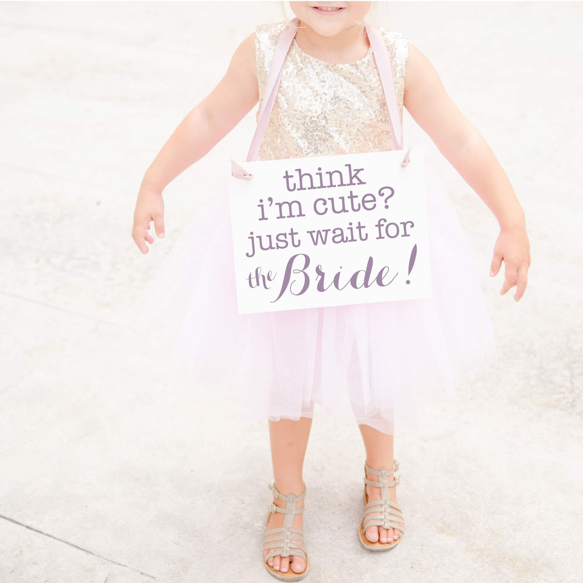 Think I'm Cute? Just Wait for the Bride Sign