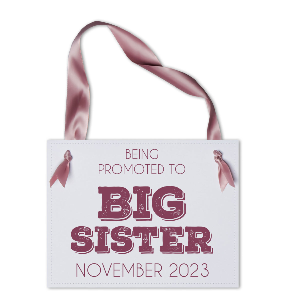 Big Sister Promotion Sign