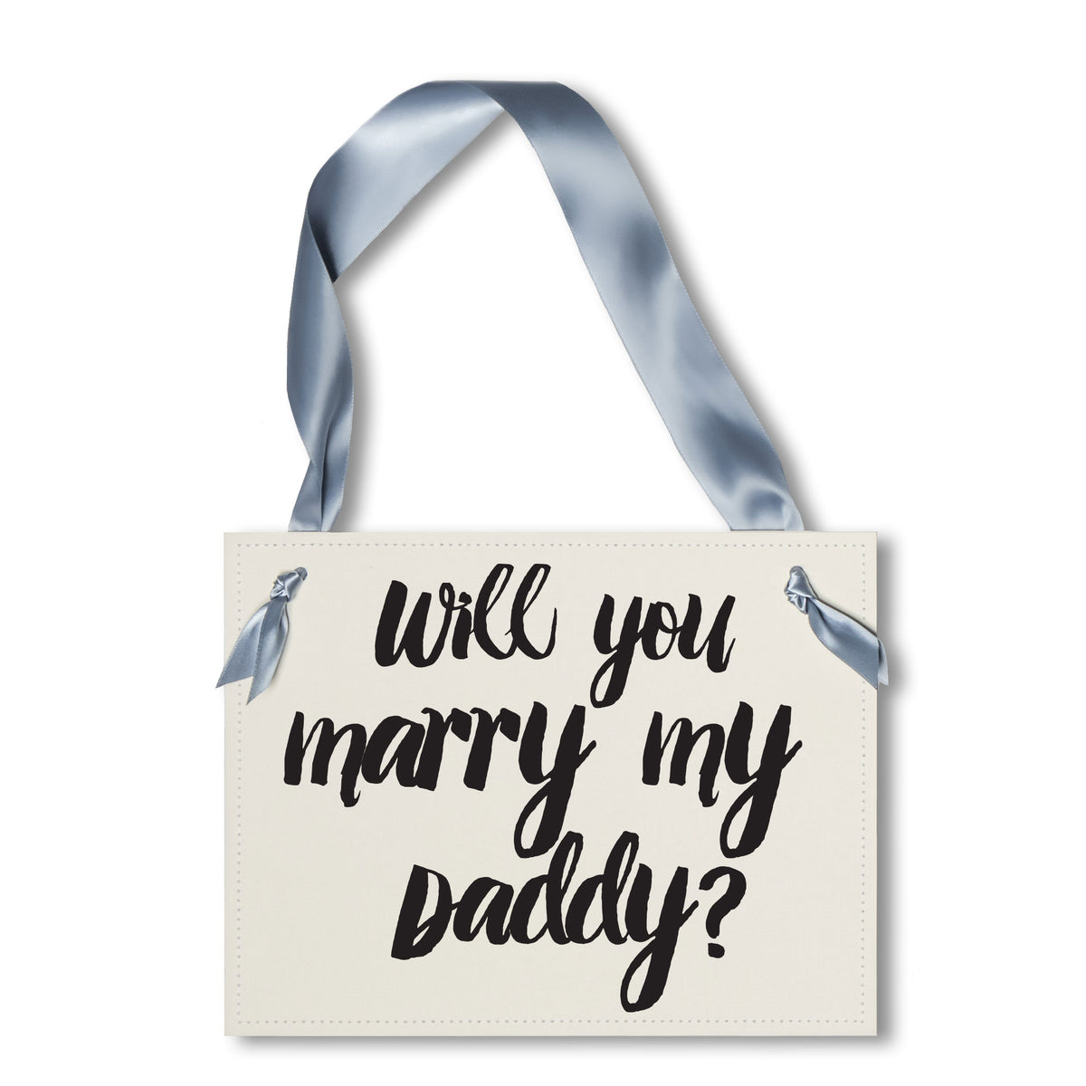 Will You Marry My Daddy? Proposal Banner