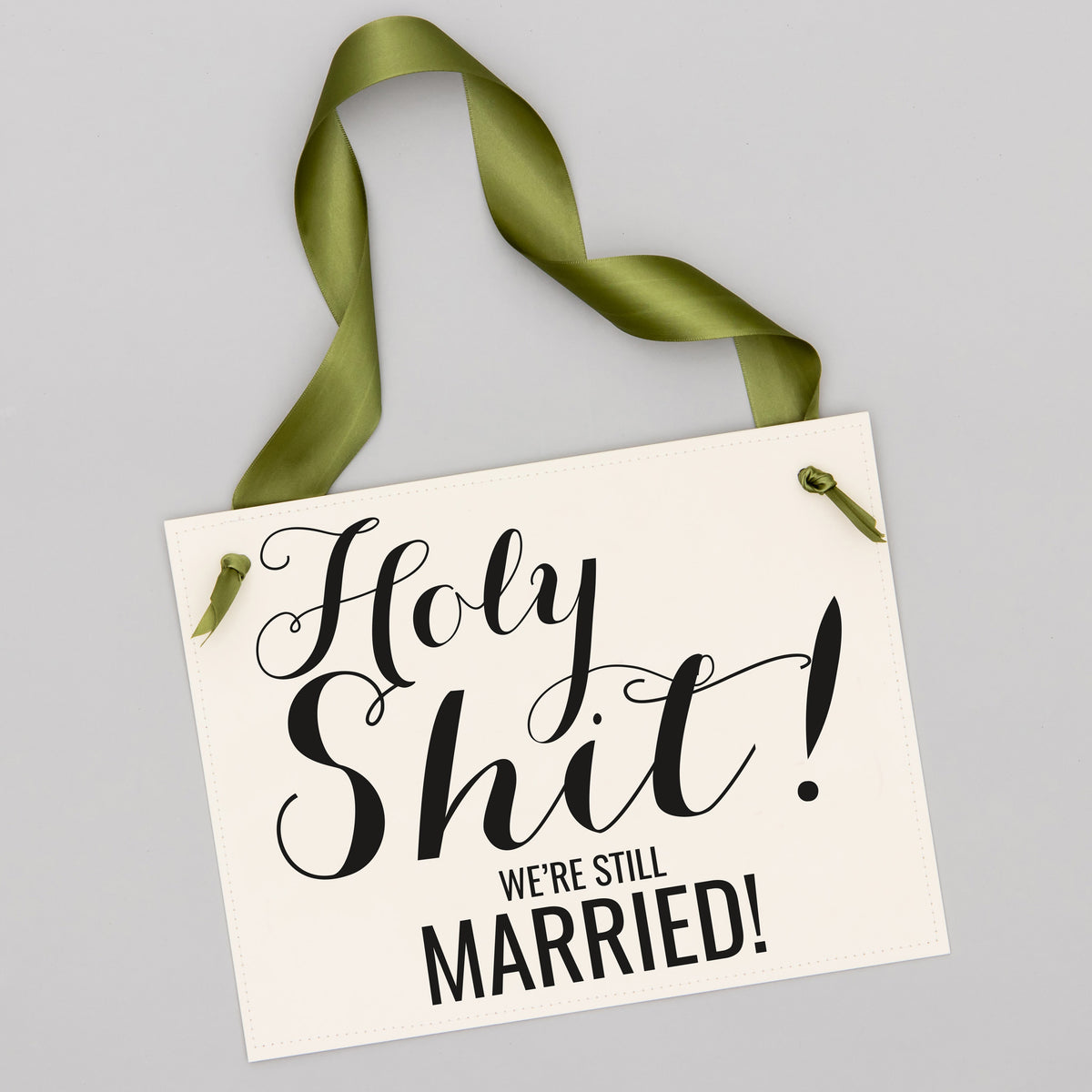 Still Married Anniversary Sign