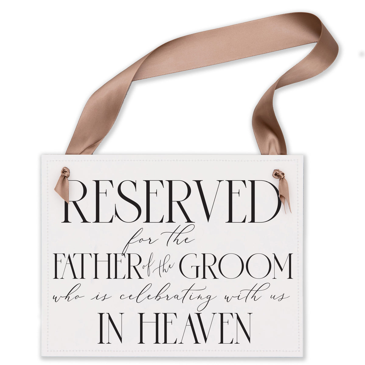 Father of the Groom Memorial Reserved Chair Sign for Wedding
