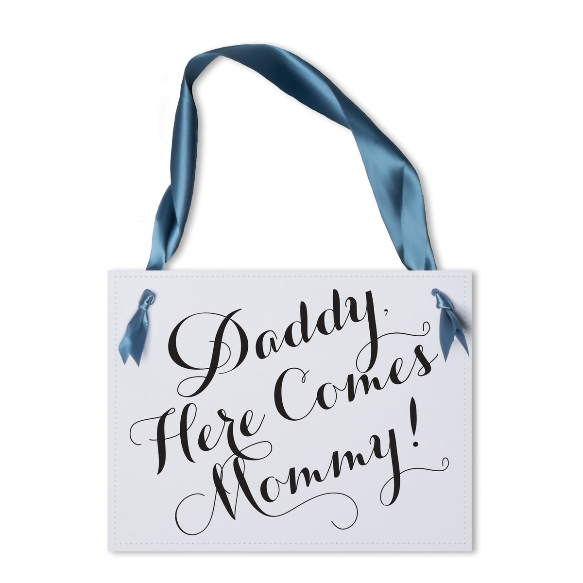 Daddy, Here Comes Mommy Sign