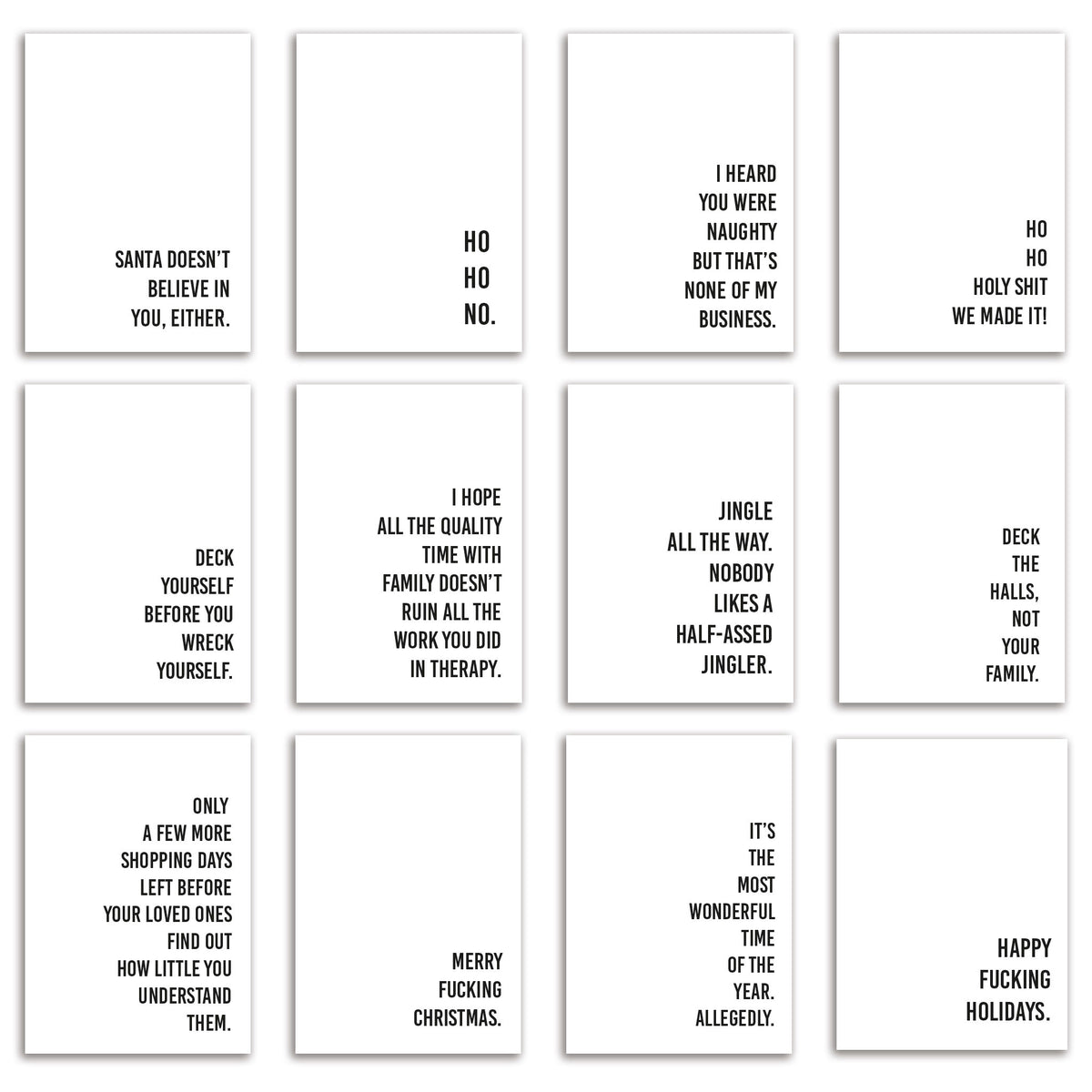 Set of 24 folded Christmas cards in 12 snarky designs, bold black sans-serif text on white.