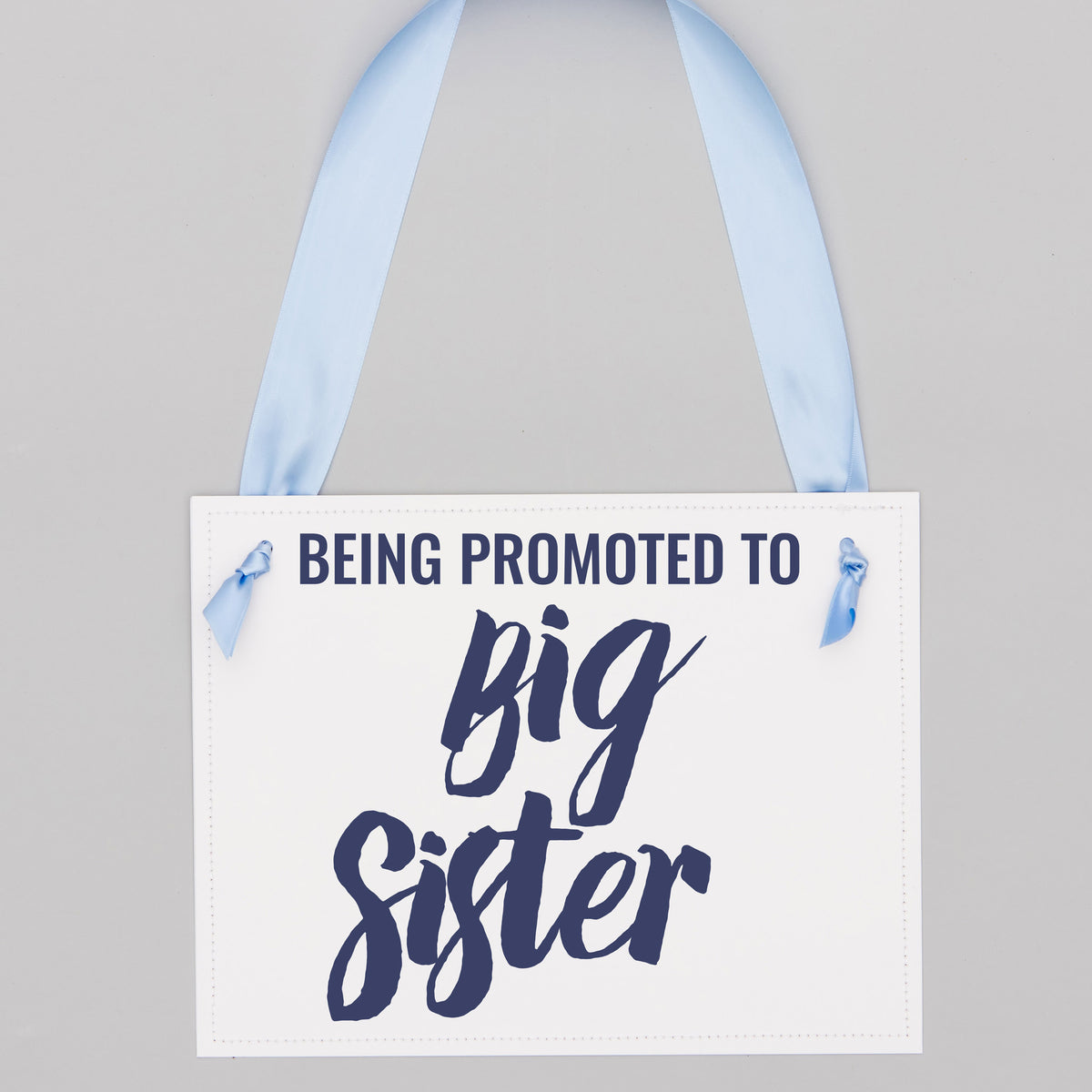 Big Sister Promotion Sign