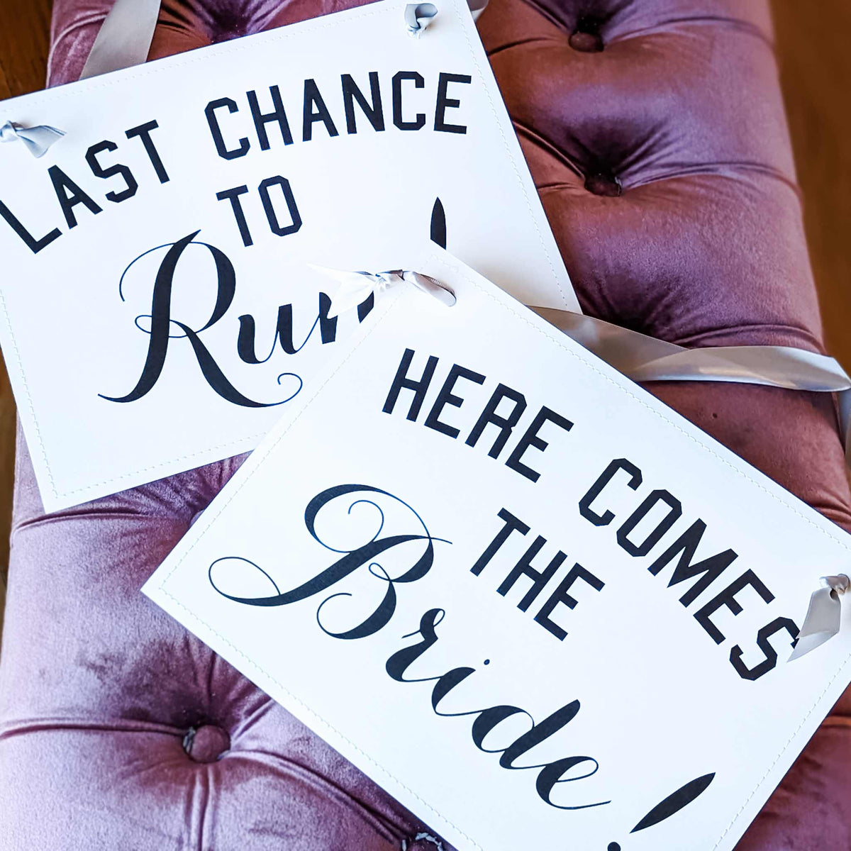 Here Comes the Bride and Last Chance to Run Sign Set