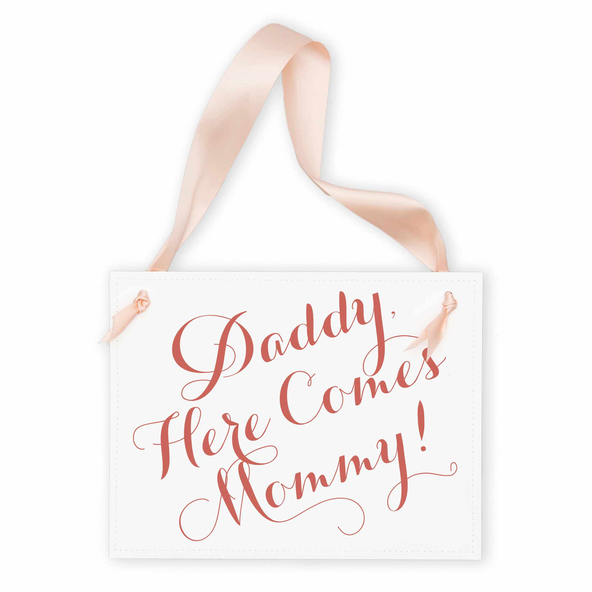 Daddy, Here Comes Mommy Sign