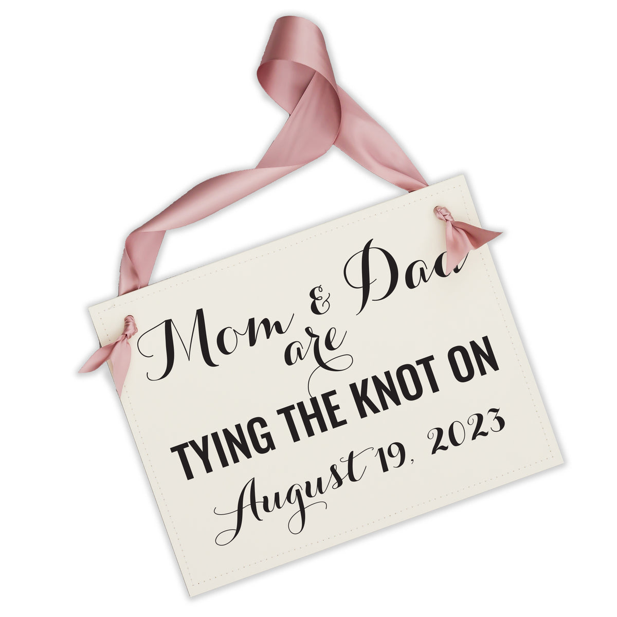 Mom and Dad Are Tying the Knot Sign