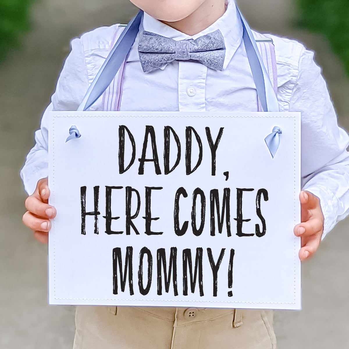 Daddy Here Comes Mommy Sign