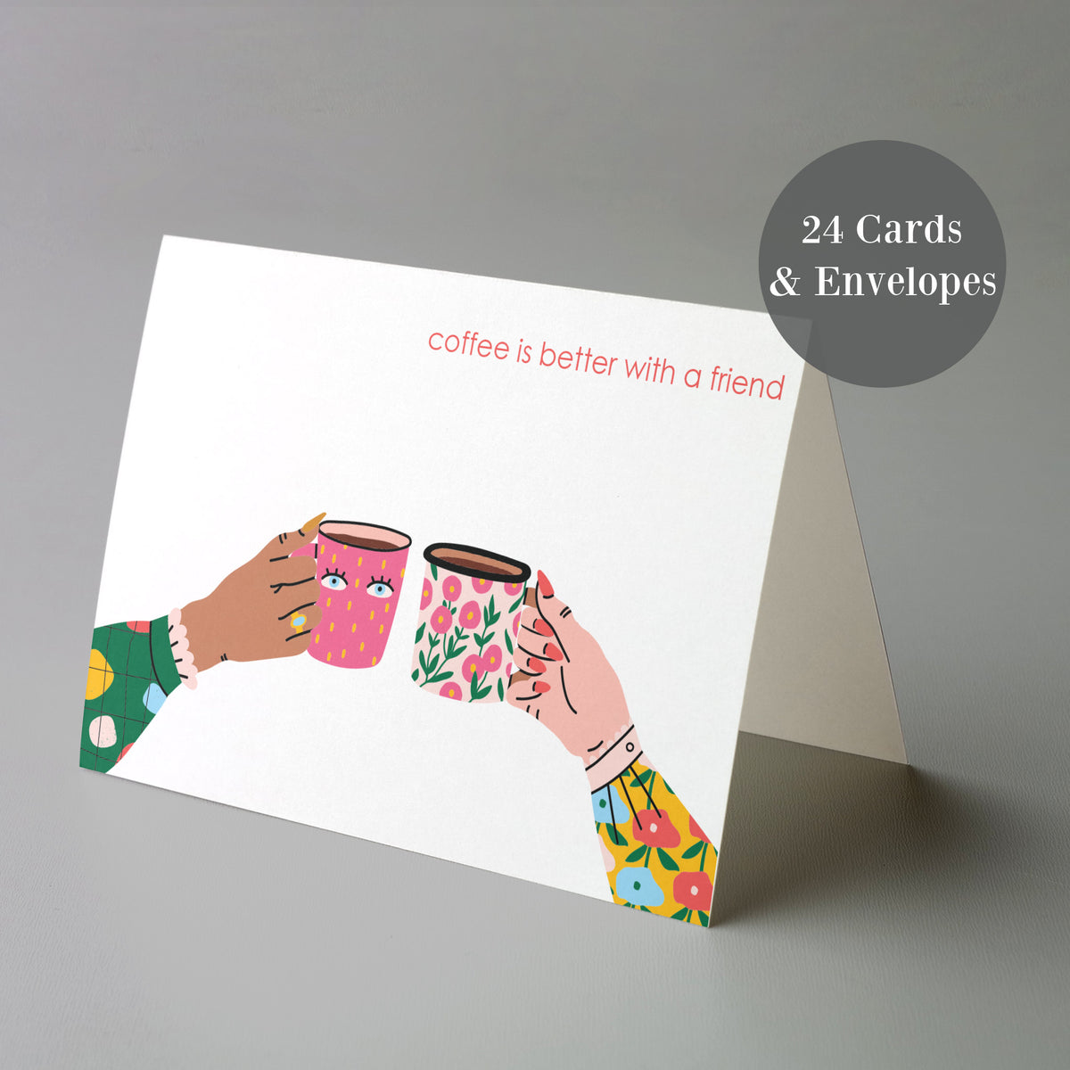Coffee Is Better With Friends Greeting Cards, Set of 24