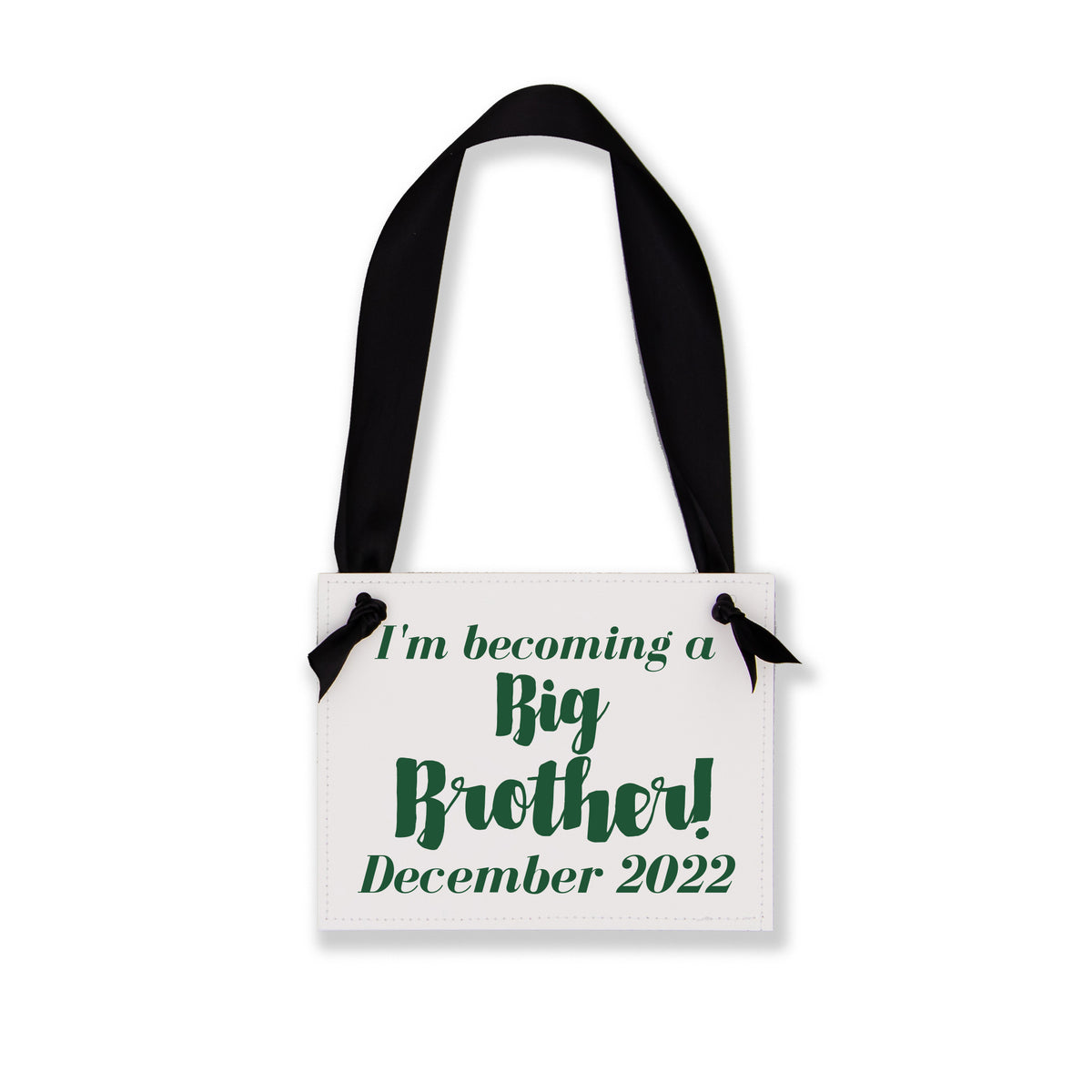 I'm Becoming a Big Brother Sign