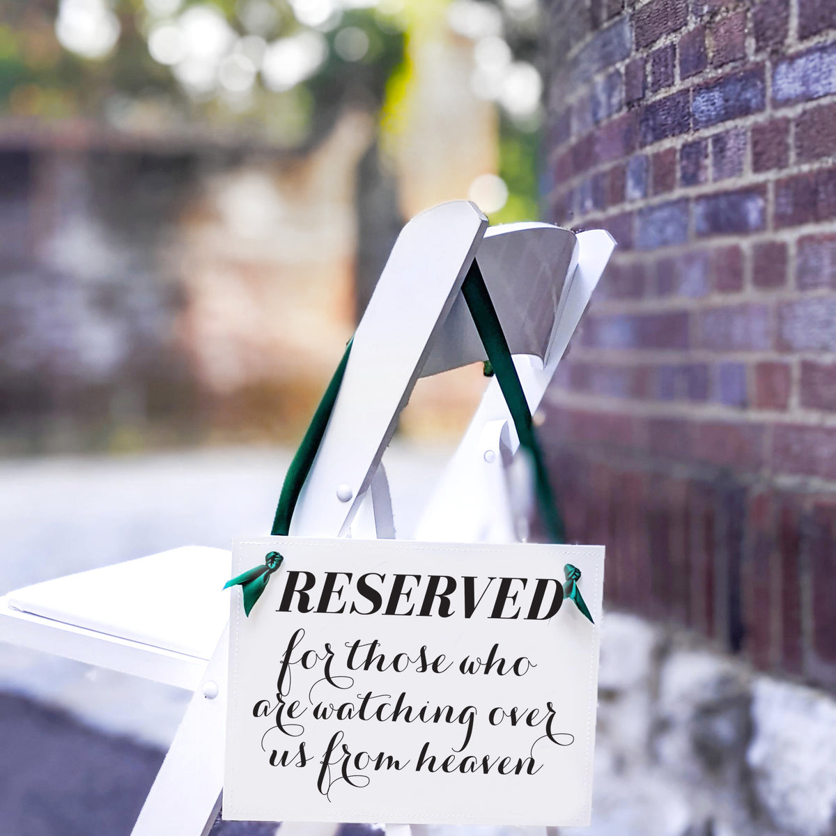 Reserved For Those Watching Over Us From Heaven Sign