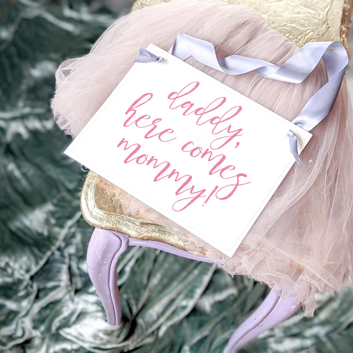 Daddy Here Comes Mommy Sign