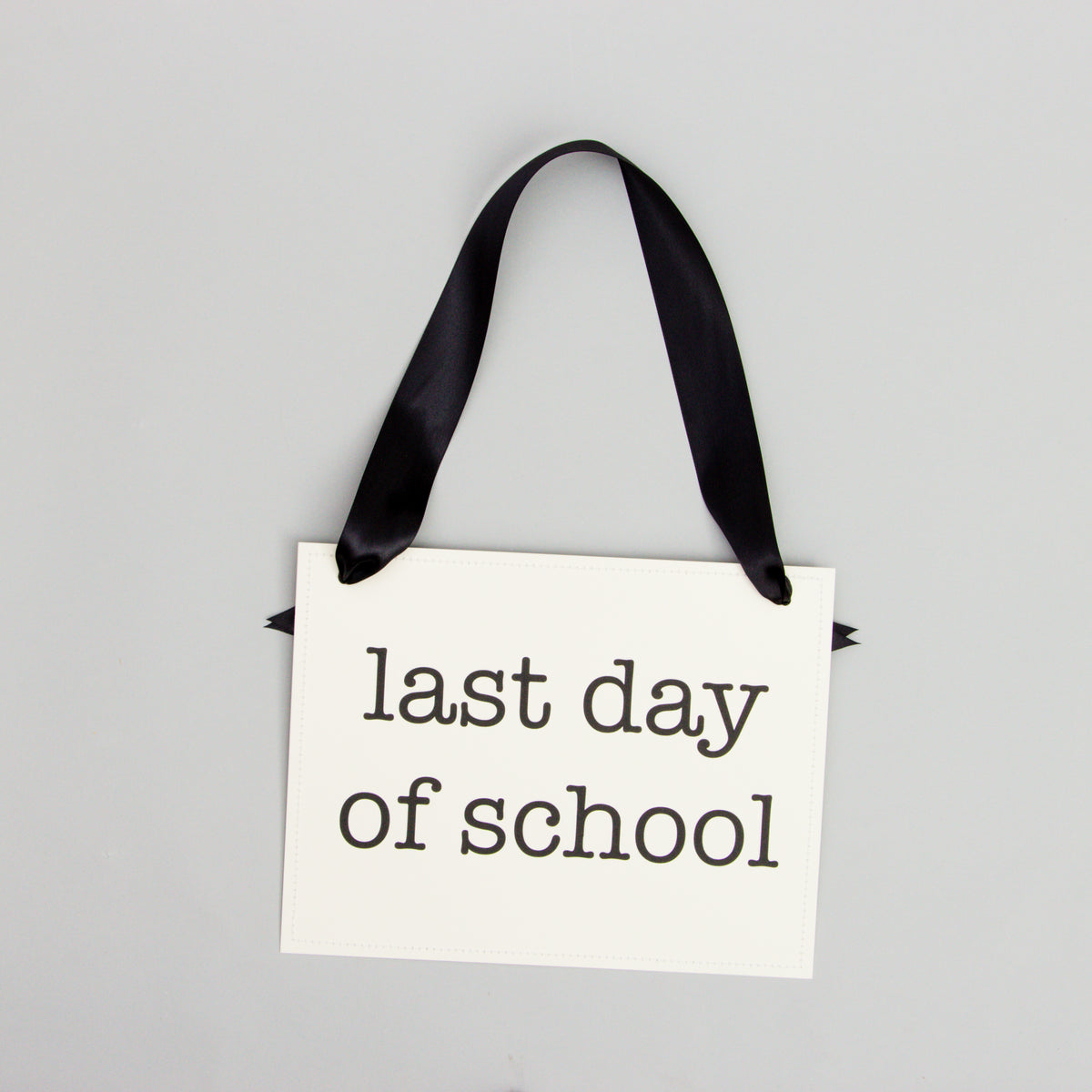 First Day and Last Day of School Banner