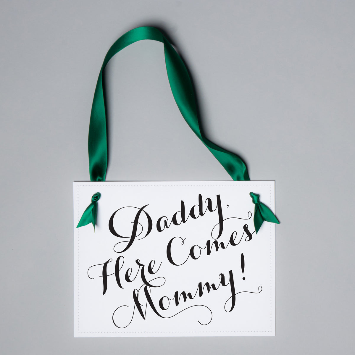 Daddy, Here Comes Mommy Sign