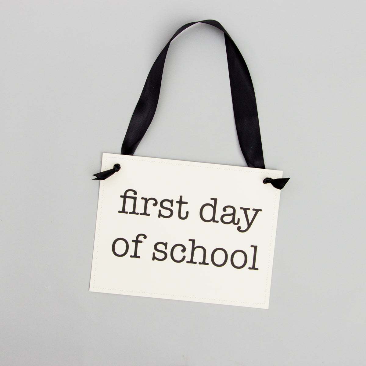 First Day and Last Day of School Banner
