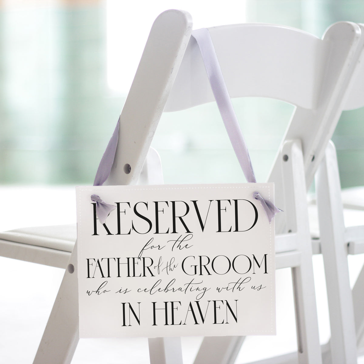 Memorial Chair Sign for Father of the Groom