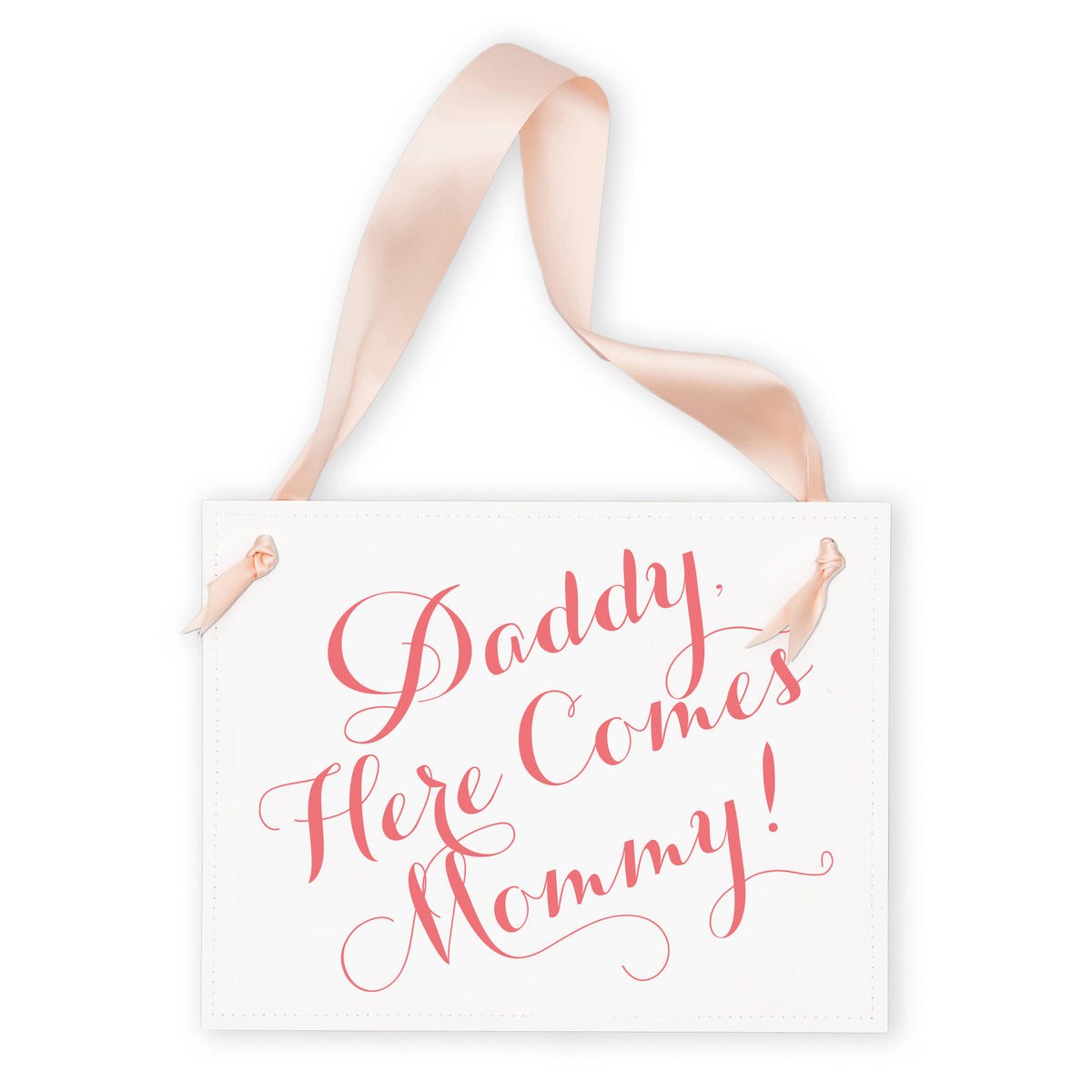 Daddy, Here Comes Mommy Sign