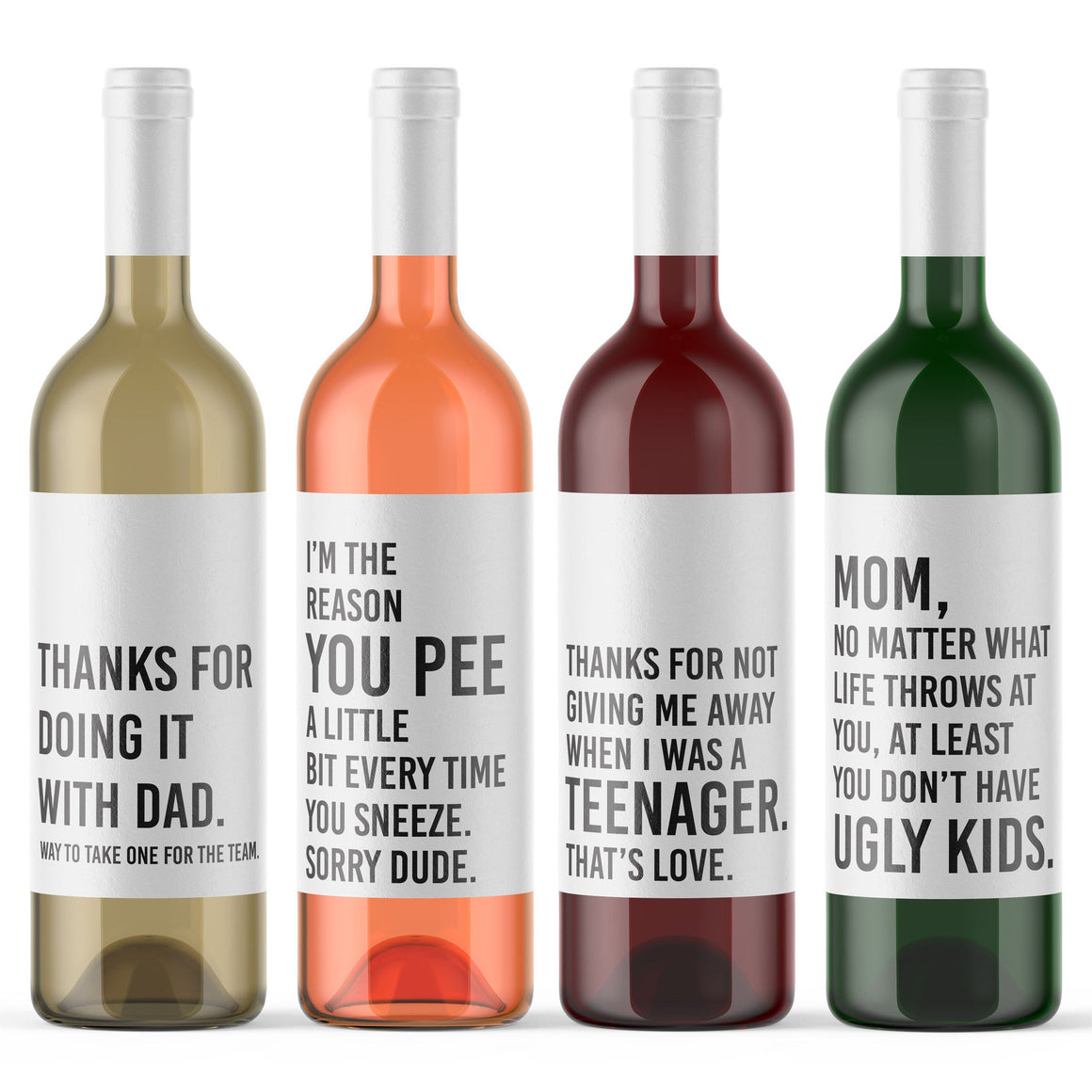 4 Funny Wine Bottle Labels for Mom Gift Thanks For Doing It With Dad | No Matter What Life Throws At You You Don't Have Ugly Kids 9165