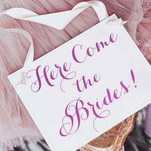 Here Come The Brides Lesbian Wedding Sign