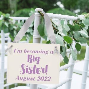 I'm Becoming a Big Sister Sign