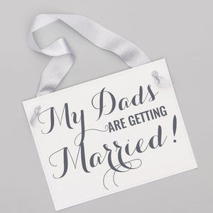 Gay Wedding Announcement Sign | My Dads Are Getting Married