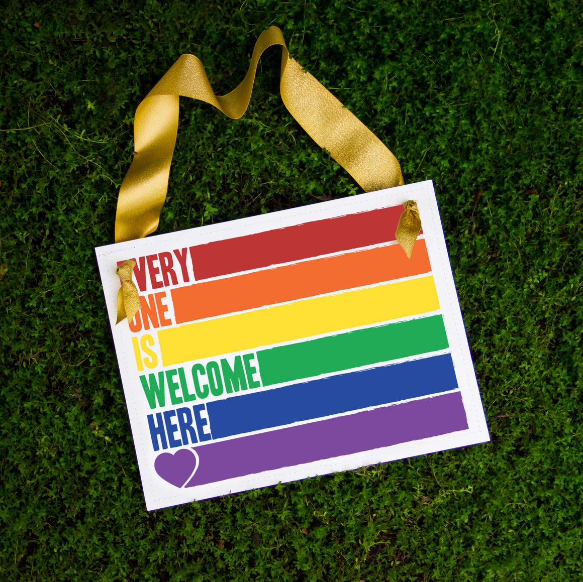 Everyone Is Welcome Here Rainbow Sign