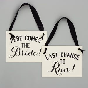 Here Comes the Bride + Last Chance To Run Set Black + White