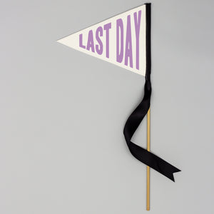 First Day / Last Day Pennant Flag | School