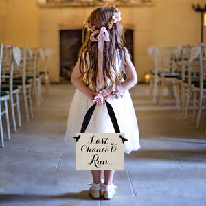 Last Chance To Run + Because Here She Comes | 2 Wedding Signs