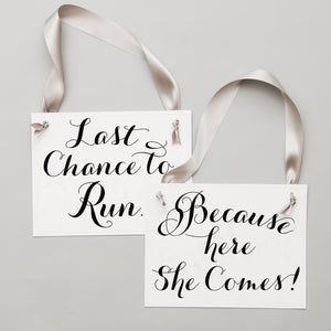set of 2 flower girl ring bearer wedding signs last chance to run because here she comes