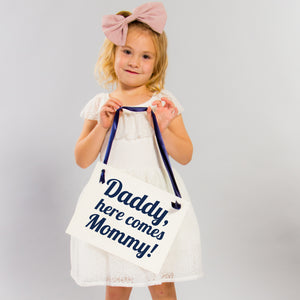 Daddy, Here Comes Mommy Sign