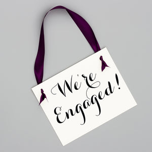 We're Engaged Sign | Proposal Announcement