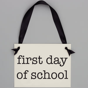 First Day of School Sign