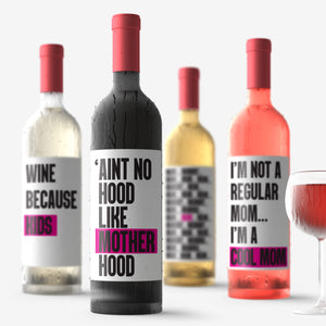 Funny Mom Life Wine Bottle Labels | Wine Because Kids - 4 Pack