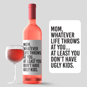 Funny No Ugly Kids Mother's Day Wine Label + Card