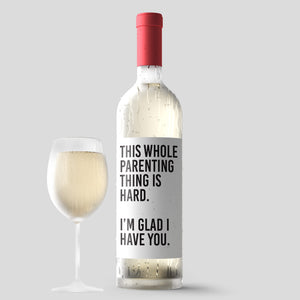 Parenting Is Hard Give To Spouse Mother's Day Wine Label + Card