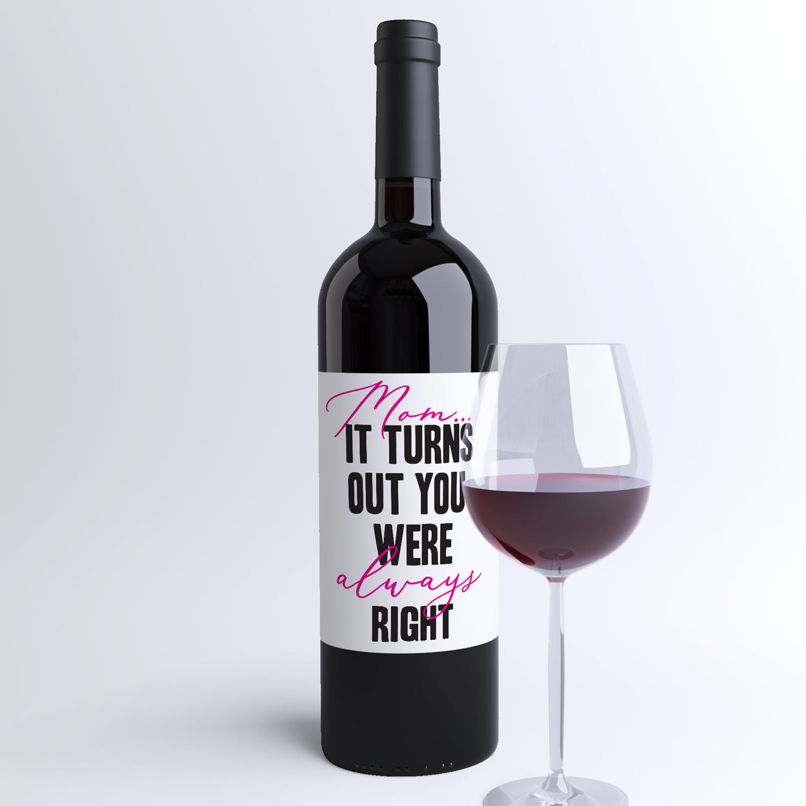 Mom Was Always Right Mother's Day Wine Label + Card