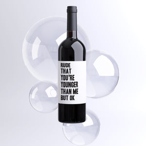 Younger Than Me Rude Humor Birthday Wine Label + Card